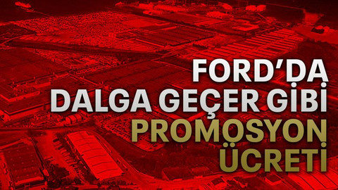 Ford’da dalga geçer gibi promosyon ücreti